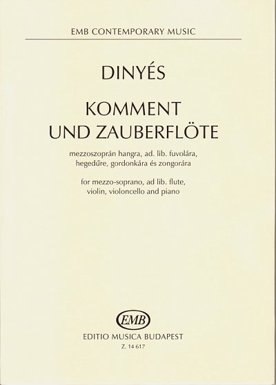D. Dinyés: Komment und Zauberflöte, GsMzKamens (Sppa)