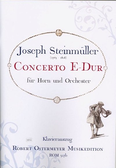 Steinmueller Joseph: Concerto für Horn und Orchester E-Dur (1783)