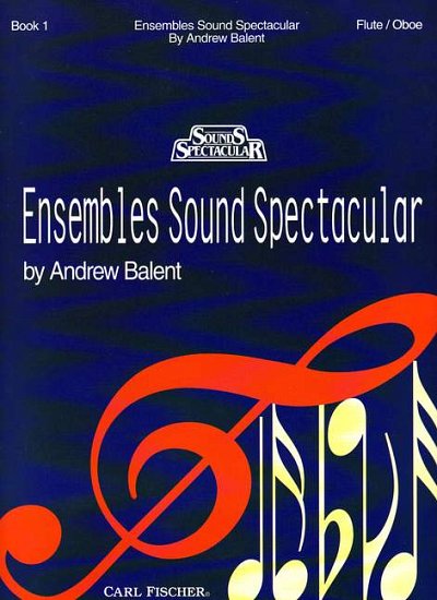 A. Balent: Ensembles  1, Fl/BlklJubl (Sppa)