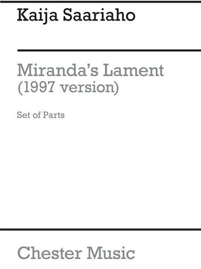 K. Saariaho: Miranda's Lament 1997 (Parts)