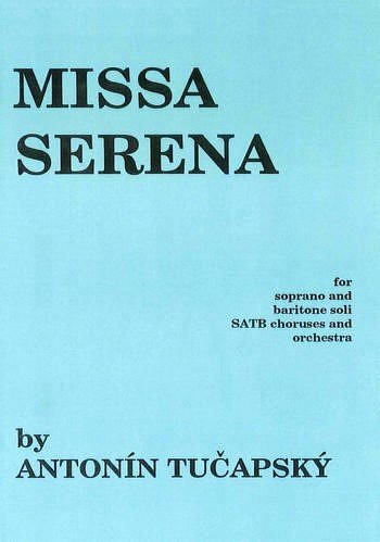 Missa Serena, Ch (KA)
