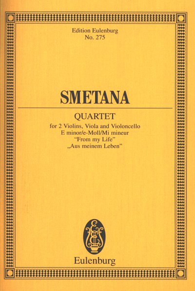 B. Smetana: Quartett 1 E-Moll Aus Meinem Leben Eulenburg Stu