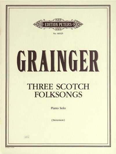 P. Grainger: 3 Scotch Folksongs