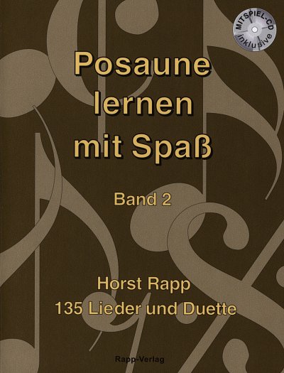 H. Rapp: Posaune lernen mit Spaß 2, Pos/Bar/Eup (+CD)