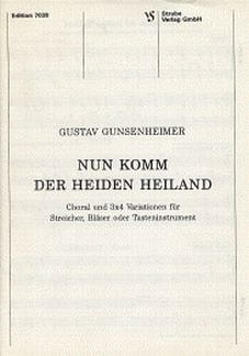 G. Gunsenheimer: Nun Komm Der Heiden Heiland - Variationen