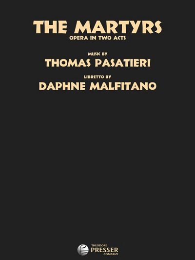 T. Pasatieri: The Martyrs, GesKlav