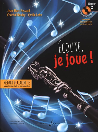 J. Fessard: Ecoute, je joue ! Vol. 2 - Clarinett, Klar (+CD)
