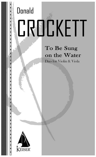 D. Crockett: To Be Sung on the Water, VlVla