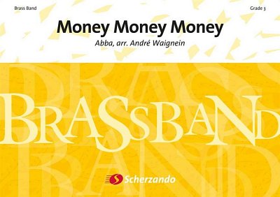 A. Waignein: Money, Money, Money, Brassb (Part.)