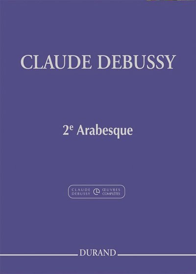 C. Debussy: Deuxième Arabesque , Klav