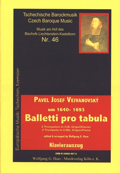 P.J. Vejvanovsky: Balletti Pro Tabula Tschechische Barockmus