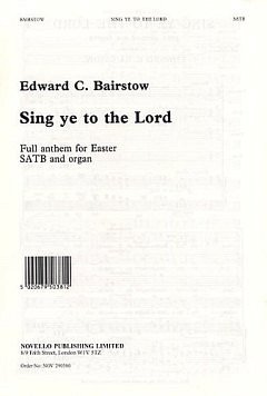 E.C. Bairstow: Sing Ye To The Lord