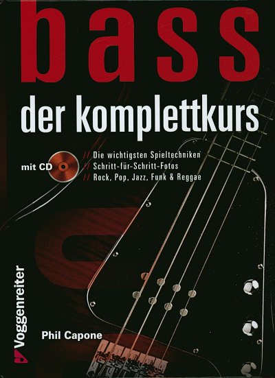 P. Capone: Bass - Der Komplettkurs, E-Bass (+CD)