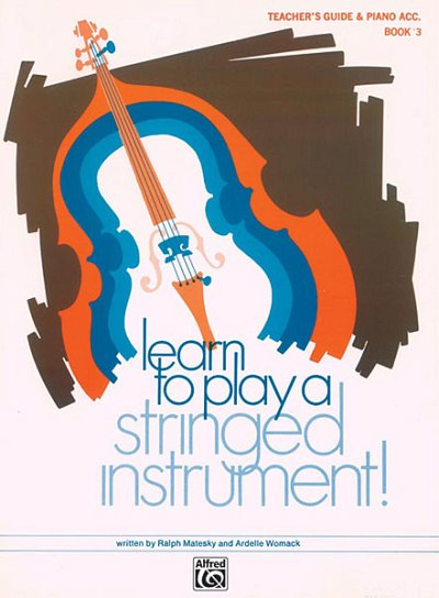 R. Matesky: Learn to Play a Stringed Instrument,, Sinfo (Bu)