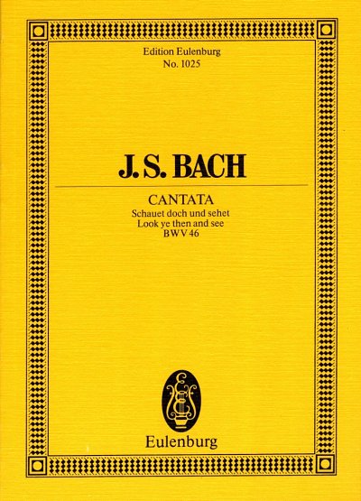 J.S. Bach: Kantate BWV 46 