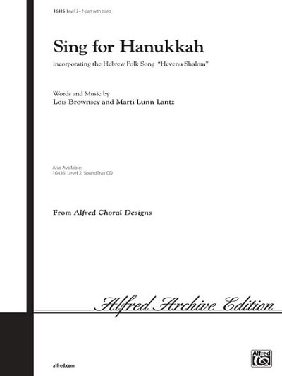 L. Brownsey: Sing for Hanukkah Hevenu Shalom, Ch2Klav (Chpa)