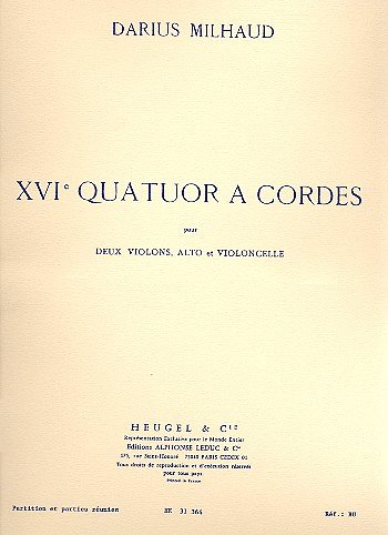 D. Milhaud: Quatuor à Cordes No.16, Op.303, 2VlVaVc (Part.)