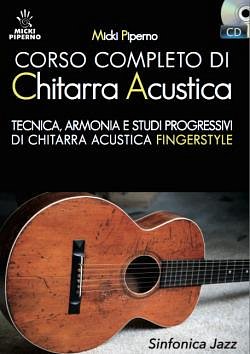 M. Piperno: Corso completo di Chitarra Acustica, Git (+CD)