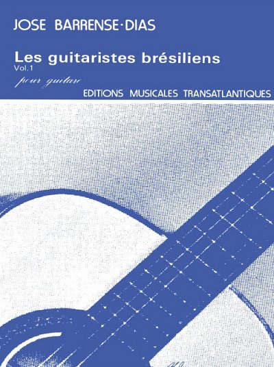 Les Guitaristes Brésiliens Vol 1, Git