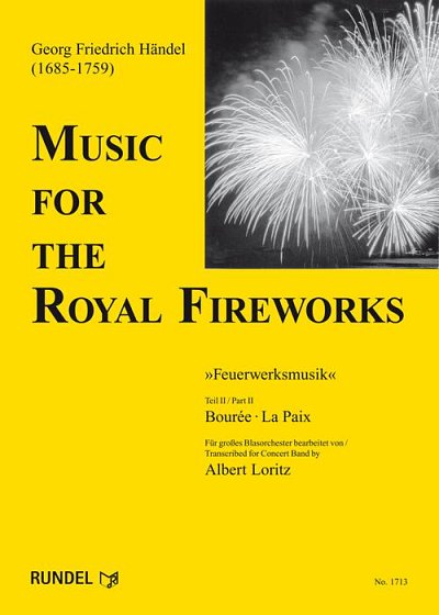 Georg Friedrich Händ: Music for the Royal Fireworks-Teil II