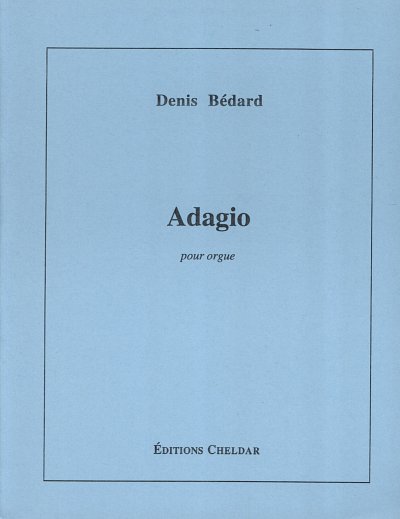 D. Bédard: Adagio, Org