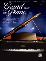 M. Bober: Grand Trios for Piano, Book 3: 4 Late Elementary Pieces for One Piano, Six Hands