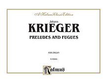 DL: J. Krieger: Krieger: Preludes and Fugues, Org