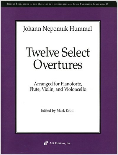 J.N. Hummel: Twelve Select Overtures, FlVlVcKlav (Part.)