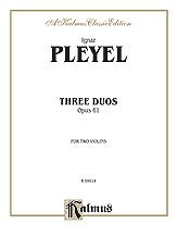 DL: I.P.P. Ignaz: Pleyel: Three Duos, Op. 61, 2Vl (Sppa)