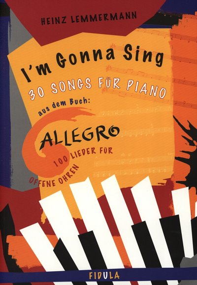 H. Lemmermann: Allegro 30 Songs fuer Piano / Klavierbegleitu