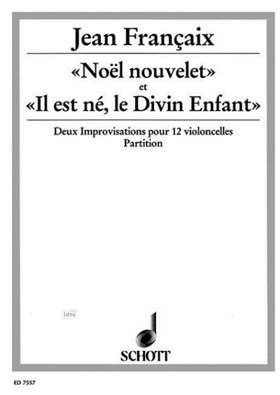 J. Françaix: «Noël nouvelet» et «Il est né, le, 12Vc (Part.)