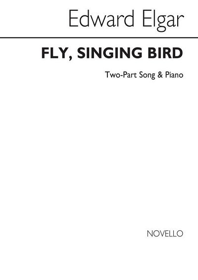 E. Elgar: Fly Singing Bird