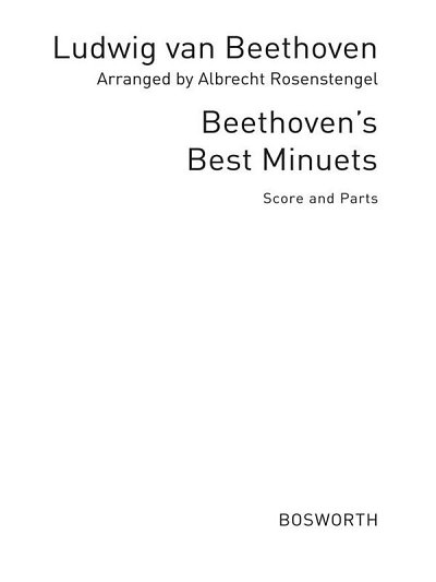 L. v. Beethoven: Best Minuets Rosenstengel Rec Ens (Pa+St)