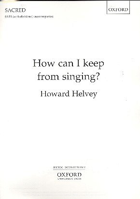 H. Helvey: How Can I Keep From Singing?, Ch (Chpa)
