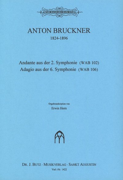 A. Bruckner: Andante aus der 2. Sinfonie WAB102 / Adagio aus der 6. Sinfonie WAB106