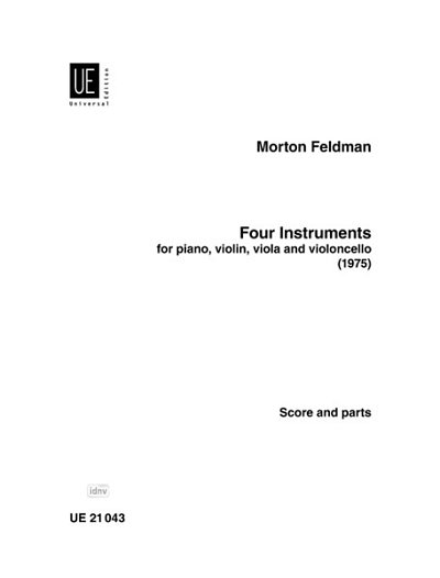 M. Feldman: Four Instruments, VlVlaVcKlav (Pa+St)