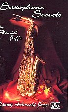 Joffe Daniel: Saxophone Secrets