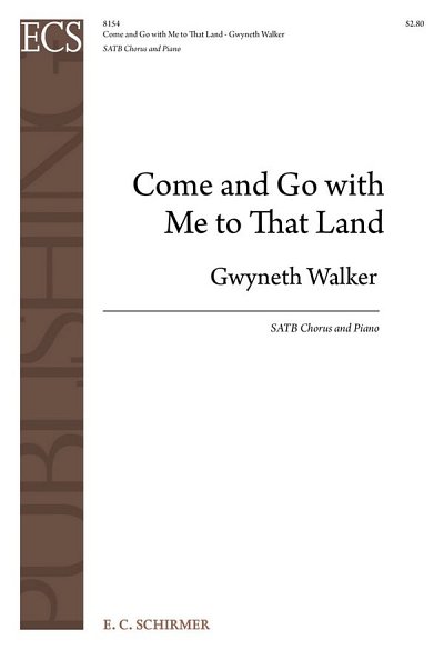 G. Walker: Come and Go with Me to That Land, GchKlav (Part.)