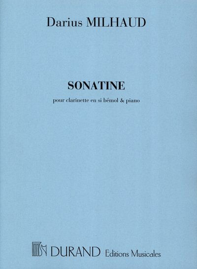D. Milhaud: Sonatine op.100, KlarKlv (KlavpaSt)