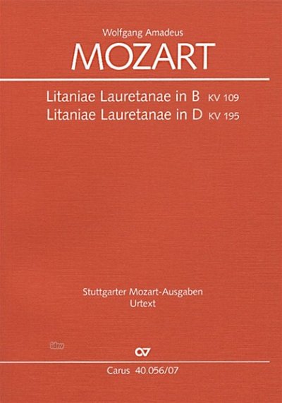W.A. Mozart: Litaniae Lauretanae B-Dur Kv 109 + D-Dur Kv 195