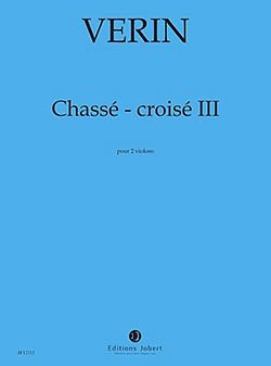 Chassé-Croisé III, 2Vl (Bu)