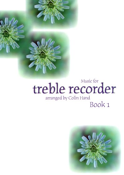 Music for the Treble Recorder Book 1, Blfl