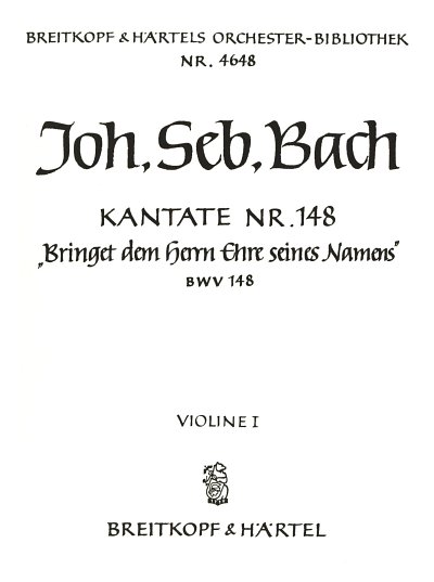 J.S. Bach: Kantate BWV 148 Bringet dem Herrn Ehre seines Namens