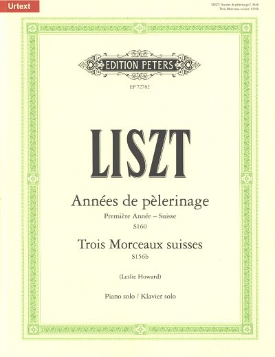 F. Liszt: Années de pèlerinage I / Trois Morceaux suis, Klav