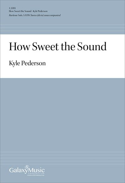K. Pederson: How Sweet the Sound (Chpa)