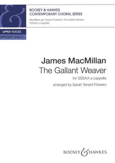 J. MacMillan: The Gallant Weaver, Fch (Chpa)