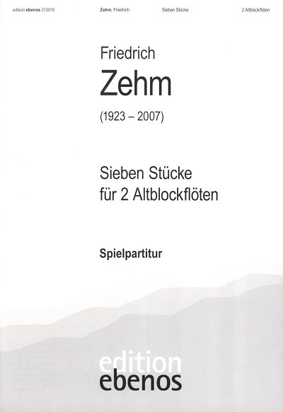 Zehm Friedrich: 7 Stuecke