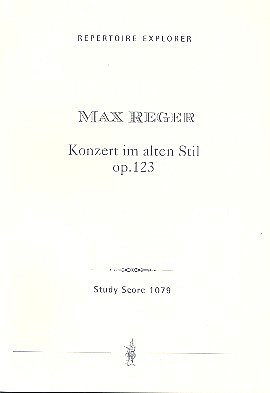 M. Reger: Konzert im alten Stil op.123 für Orchester