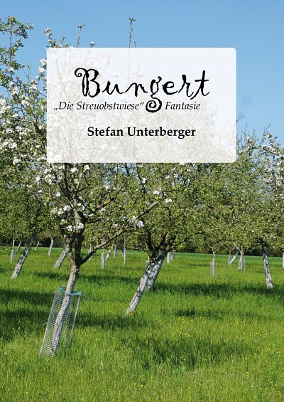 S. Unterberger: Bungert, Blaso (Pa+St)
