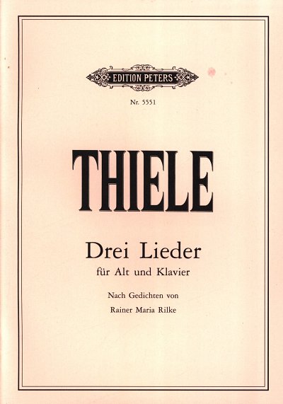 S. Thiele: 3 Lieder Nach Rilke